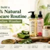 Natural Skincare Routine for Indian Weather